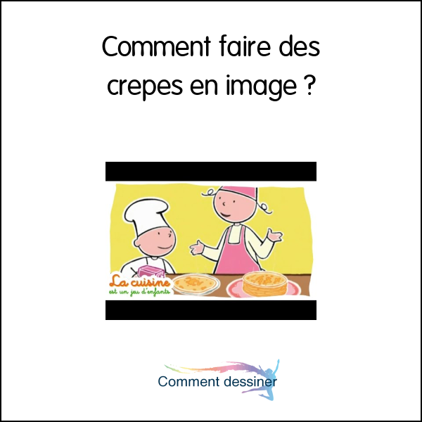 Comment faire des crepes en image